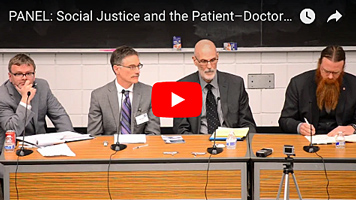 PANEL: Social Justice and the Patient–Doctor Relationship
